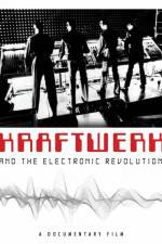 Watch Kraftwerk and the Electronic Revolution M4uhd