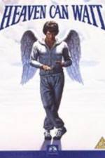 Watch Heaven Can Wait M4uhd