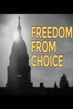 Watch Freedom from Choice M4uhd