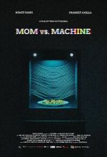 Watch Mom vs. Machine (Short 2021) M4uhd