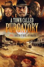 Watch A Town Called Purgatory M4uhd