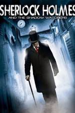 Watch Sherlock Holmes and the Shadow Watchers M4uhd