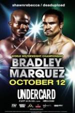 Watch Timothy Bradley vs Juan Manuel Marquez Undercard M4uhd