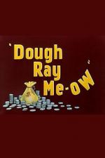 Watch Dough Ray Me-ow (Short 1948) M4uhd