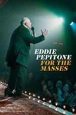 Watch Eddie Pepitone: For the Masses M4uhd