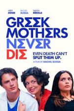 Watch Greek Mothers Never Die M4uhd