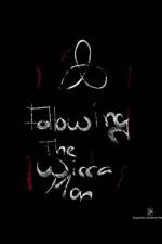 Watch Following the Wicca Man M4uhd