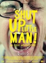 Watch Shut Up Little Man! An Audio Misadventure M4uhd