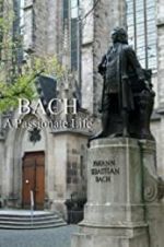 Watch Bach: A Passionate Life M4uhd