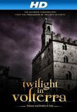 Watch Twilight in Volterra M4uhd