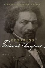 Watch Becoming Frederick Douglass M4uhd