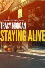 Watch Tracy Morgan Staying Alive M4uhd