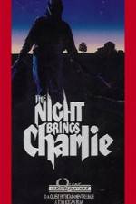 Watch The Night Brings Charlie M4uhd