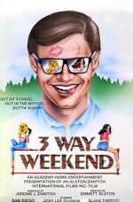 Watch Three-Way Weekend M4uhd