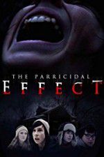 Watch The Parricidal Effect M4uhd