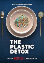 Watch The Plastic Detox M4uhd
