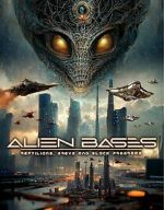 Watch Alien Bases: Reptilians, Greys and Black Programs M4uhd