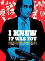 Watch I Knew It Was You: Rediscovering John Cazale M4uhd
