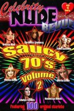 Watch Celebrity Nude Revue: The Saucy 70\'s Volume 2 M4uhd