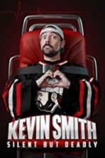 Watch Kevin Smith: Silent But Deadly M4uhd