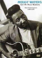 Watch Muddy Waters: Got My Mojo Working M4uhd