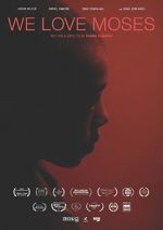 Watch We Love Moses M4uhd