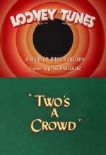Watch Two\'s a Crowd (Short 1950) M4uhd