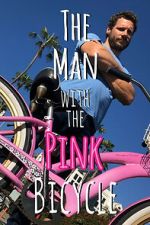 Watch The Man with the Pink Bicycle M4uhd