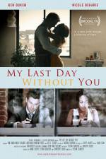 Watch My Last Day Without You M4uhd