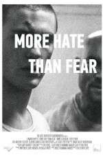 Watch More Hate Than Fear M4uhd