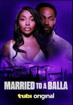 Watch Married to a Balla M4uhd
