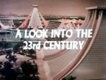 Watch A Look Into the 23rd Century M4uhd