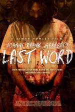 Watch Johnny Frank Garrett\'s Last Word M4uhd