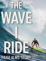 Watch The Wave I Ride M4uhd