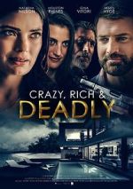 Watch Crazy, Rich and Deadly M4uhd