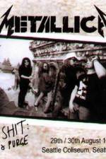 Watch Metallica Live Shit - Binge & Purge Seattle M4uhd