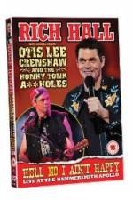 Watch Rich Hall Hell No I Aint Happy M4uhd