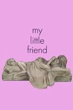Watch My Little Friend M4uhd