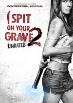 Watch I Spit on Your Grave 2 M4uhd