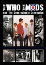 Watch The Who, the Mods and the Quadrophenia Connection M4uhd