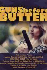 Watch Guns Before Butter M4uhd