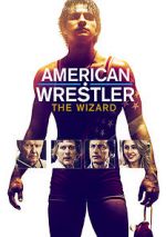 Watch American Wrestler: The Wizard M4uhd