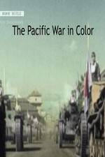 Watch The Pacific War in Color M4uhd