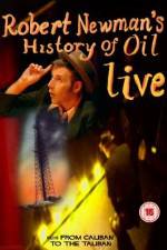 Watch Robert Newman's History of Oil M4uhd