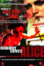 Watch Nobody Loves Alice M4uhd