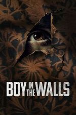 Watch Boy in the Walls M4uhd