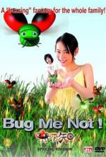 Watch Bug Me Not! M4uhd