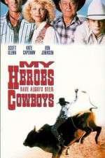 Watch My Heroes Have Always Been Cowboys M4uhd