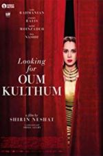 Watch Looking for Oum Kulthum M4uhd
