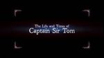 Watch The Life and Times of Captain Sir Tom M4uhd